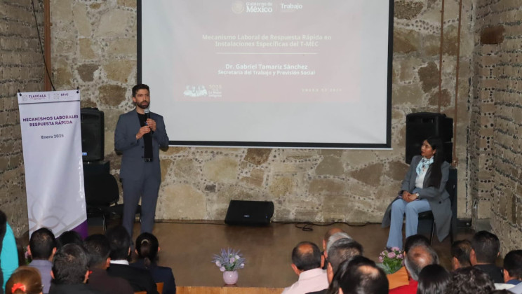 REALIZAN EN TLAXCALA PRIMER TALLER SOBRE EL MECANISMO LABORAL DEL T-MEC