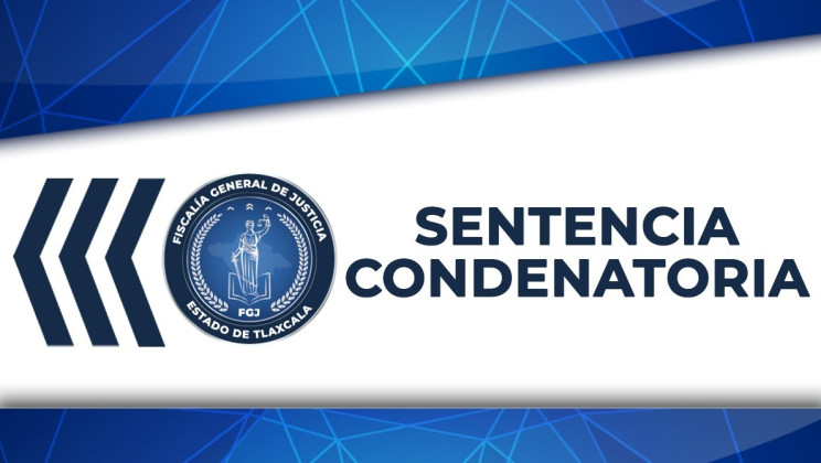 LOGRA FGJE SENTENCIA CONDENATORIA DE 55 AÑOS DE PRISIÓN POR FEMINICIDIO